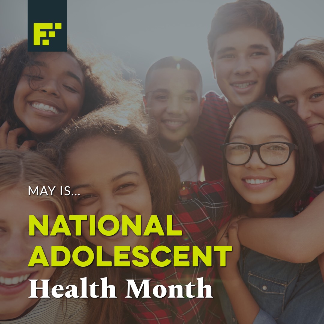 May is National Adolescent Health Month